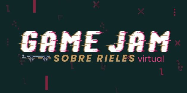 Game Jam Virtual Sobre Rieles