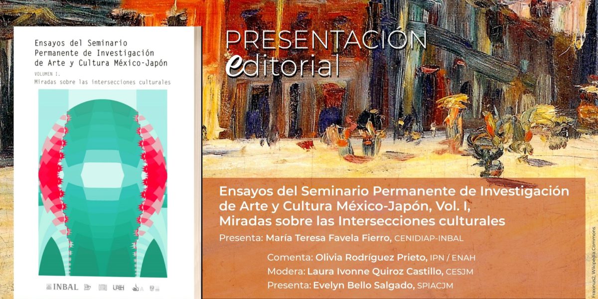 Presentación: Ensayos del Seminario Permanente de Investigación de Arte y Cultura México-Japón