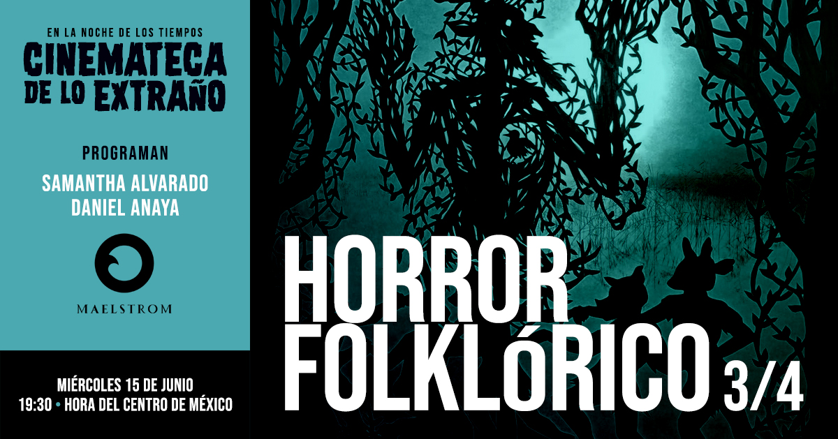 Cinemateca de lo Extraño: Horror Folklórico