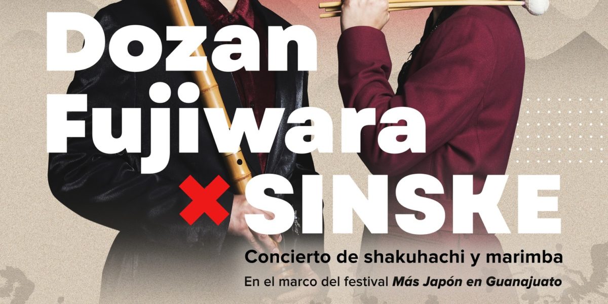 Más Japón en Guanajuato: Concierto: Dozan Fujiwara x SINSKE