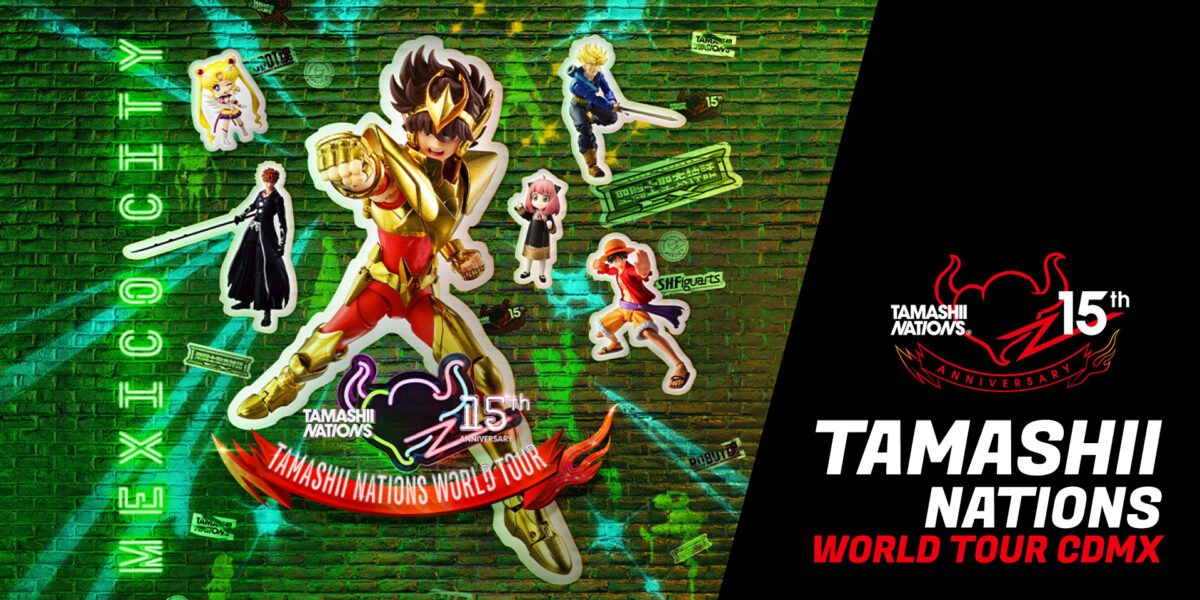 Tamashii Nations World Tour CDMX