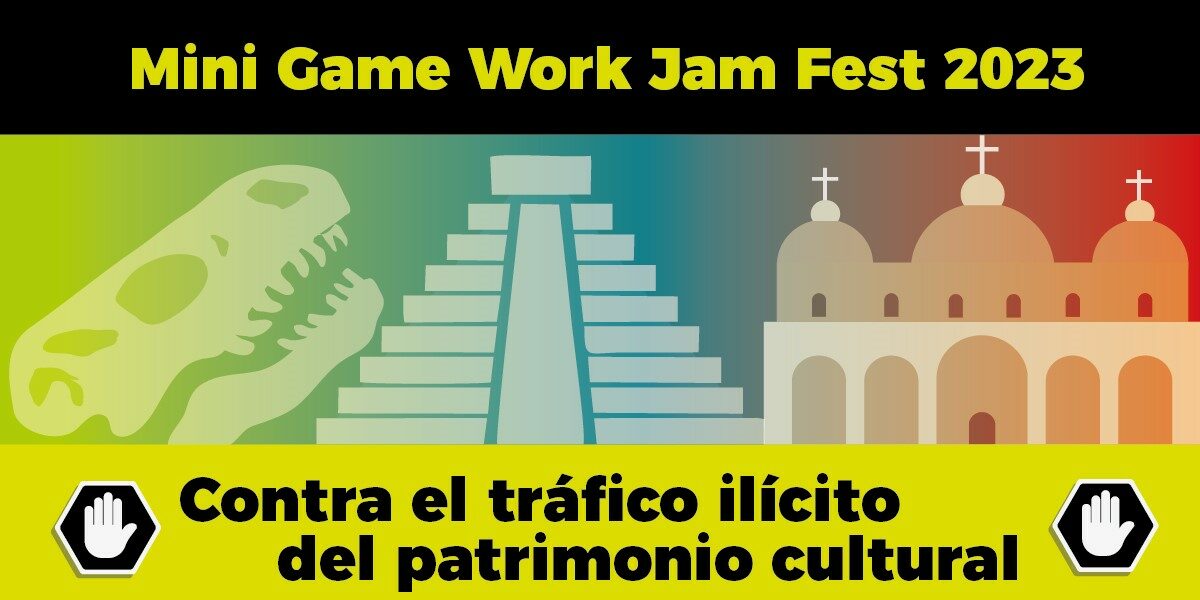 Mini Game Work Jam Fest 2023: Contra el tráfico ilícito de bienes culturales