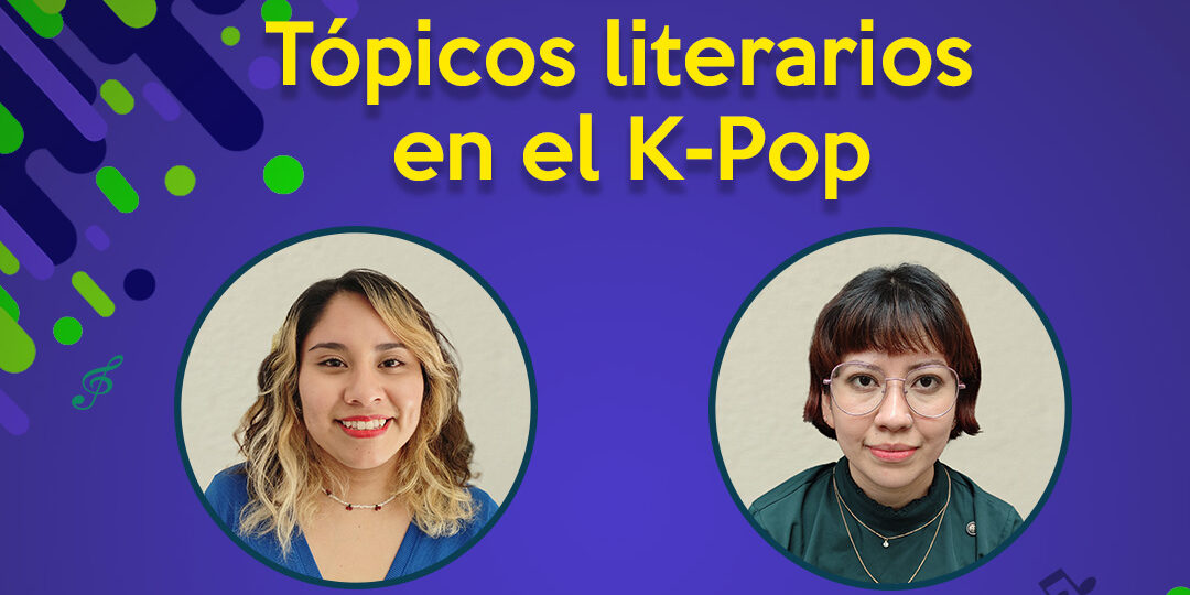 Charla: Tópicos literarios en el k-pop