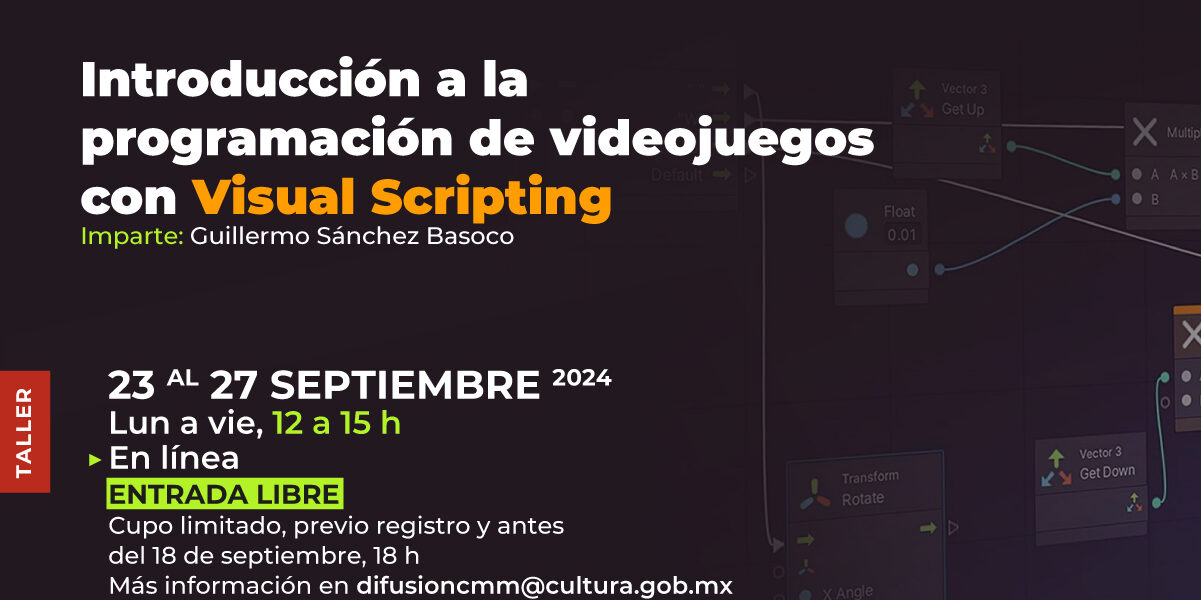 Taller: Introducción a la programación de videojuegos con Visual Scripting