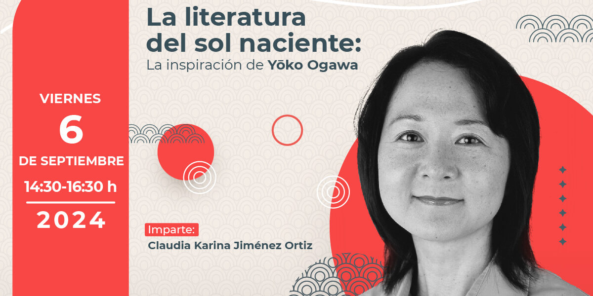 Círculo de lectura: La literatura del Sol Naciente: La inspiración de Yoko Ogawa